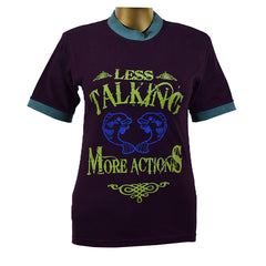 "LESS TALKING" Printed Women T Shirt - Foxy Garments